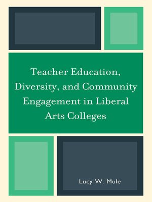 cover image of Teacher Education, Diversity, and Community Engagement in Liberal Arts Colleges